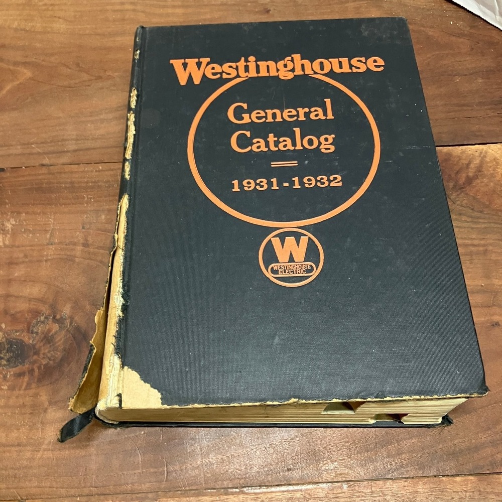 Westinghouse General Catalog 1931-32 Electrical Industrial Appliances